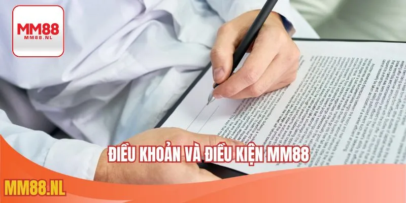 Điều khoản và điều kiện MM88