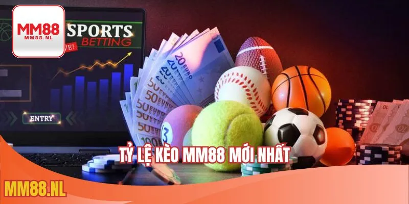 Tỷ Lệ Kèo MM88 Mới Nhất – Giải Trí Thể Thao Cùng Odd Gay Cấn
